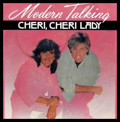 Modern Talking - Cheri Cheri Lady